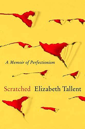 Beispielbild fr Scratched : A Memoir of Perfectionism zum Verkauf von Better World Books