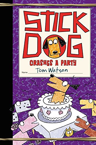 Imagen de archivo de Stick Dog Crashes a Party (Stick Dog, 8) a la venta por Gulf Coast Books