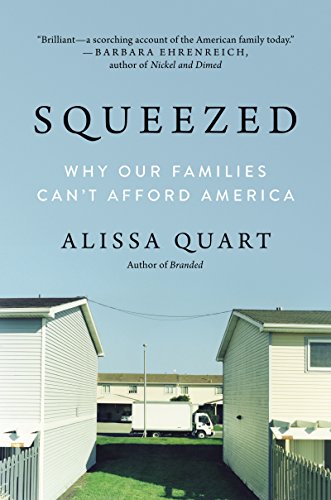 Imagen de archivo de Squeezed: Why Our Families Can't Afford America a la venta por SecondSale