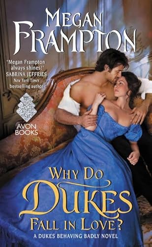 Stock image for Why Do Dukes Fall in Love?: A Dukes Behaving Badly Novel (Dukes Behaving Badly, 4) for sale by Wonder Book