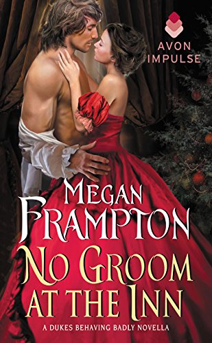 9780062412997: No Groom at the Inn: A Dukes Behaving Badly Novella