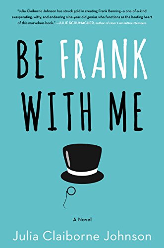 Imagen de archivo de Be Frank With Me: A Novel a la venta por Gulf Coast Books