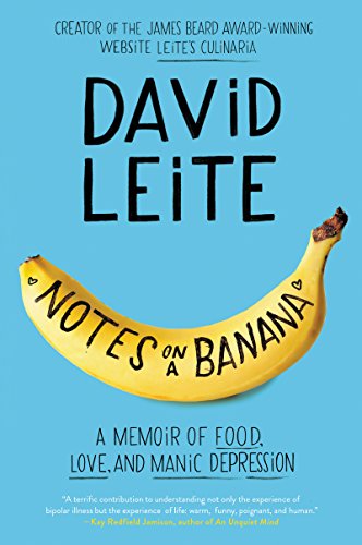 Beispielbild fr Notes on a Banana: A Memoir of Food, Love, and Manic Depression zum Verkauf von WorldofBooks