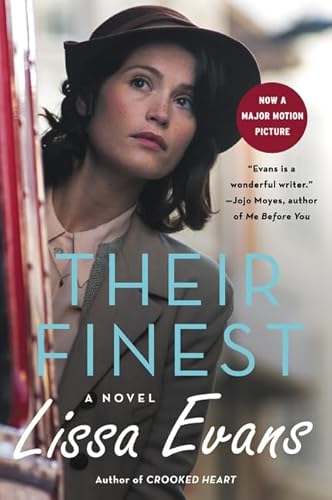 9780062414915: Their Finest: A Novel