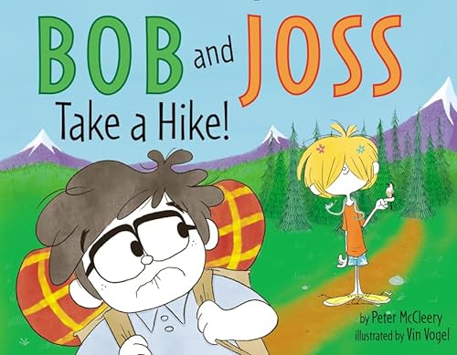 9780062415325: Bob and Joss Take a Hike!