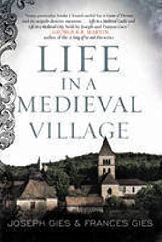 Beispielbild fr Life in a Medieval Village zum Verkauf von Better World Books