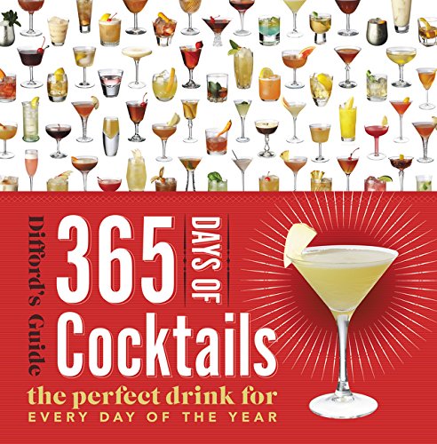 9780062415875: 365 Days of Cocktails: The Perfect Drink for Every Day of the Year (Difford's Guide)