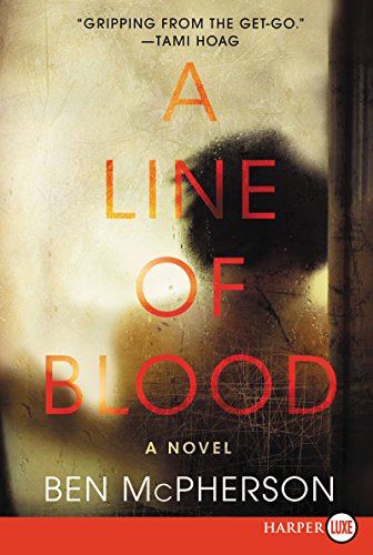 9780062416742: A Line of Blood: A Novel