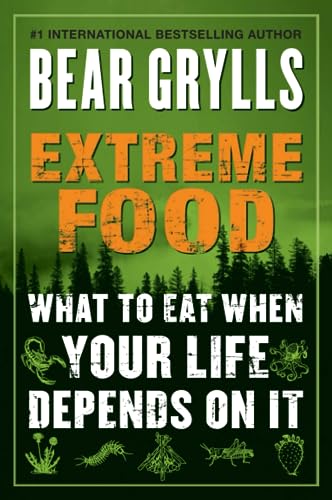 Beispielbild fr Extreme Food : What to Eat When Your Life Depends on It zum Verkauf von Better World Books