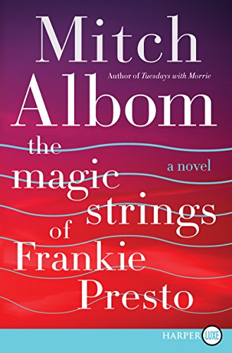 Stock image for The Magic Strings of Frankie Presto : A Novel for sale by Better World Books