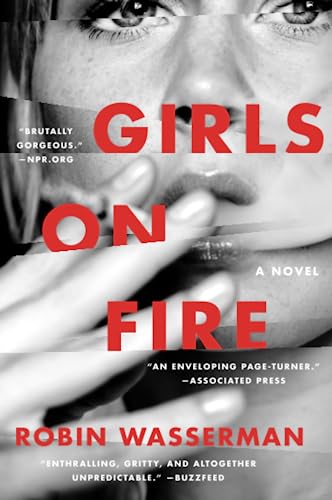 Stock image for Girls on Fire: A Novel for sale by SecondSale