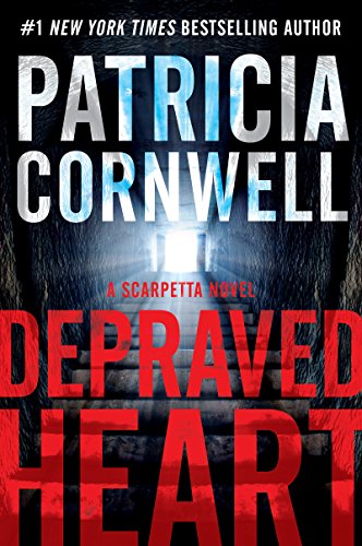Stock image for Depraved Heart: A Scarpetta Novel (Kay Scarpetta) for sale by Learnearly Books