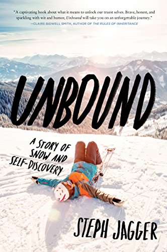 Beispielbild fr Unbound: A Story of Snow and Self-Discovery zum Verkauf von SecondSale