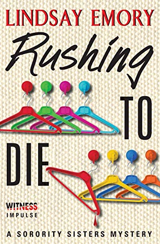 Stock image for Rushing to Die : A Sorority Sisters Mystery for sale by Better World Books