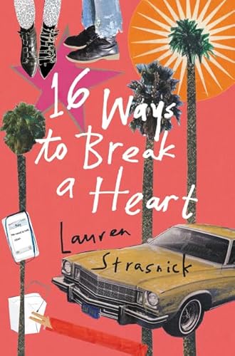 Beispielbild fr 16 Ways to Break a Heart zum Verkauf von Better World Books