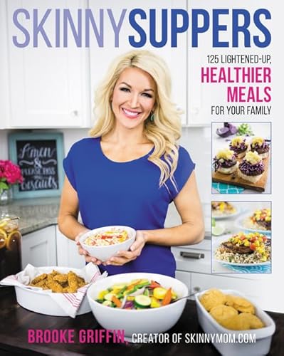 Imagen de archivo de Skinny Suppers : 125 Lightened-Up, Healthier Meals for Your Family a la venta por Better World Books: West