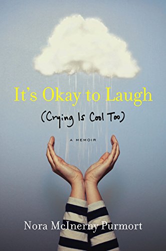 9780062419378: It's Okay to Laugh: (Crying Is Cool Too)