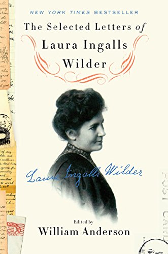 Stock image for The Selected Letters of Laura Ingalls Wilder for sale by Better World Books