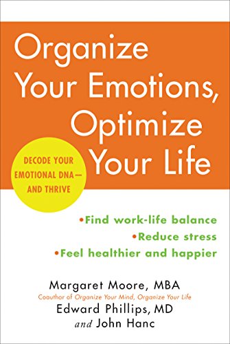 9780062419774: Organize Your Emotions, Optimize Your Life: Decode Your Emotional DNA-and Thrive