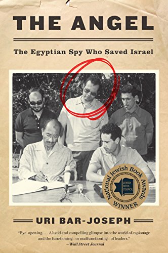 Beispielbild fr The Angel: The Egyptian Spy Who Saved Israel zum Verkauf von BooksRun
