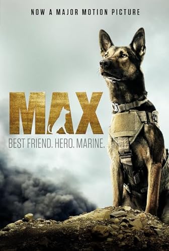 Stock image for Max: Best Friend. Hero. Marine. for sale by WorldofBooks