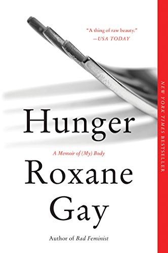 Imagen de archivo de Hunger: A Memoir of (My) Body a la venta por ThriftBooks-Phoenix