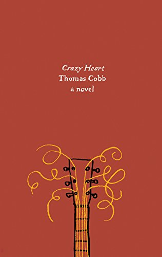 Imagen de archivo de Crazy Heart: A Novel (Harper Perennial Olive Edition) a la venta por Open Books