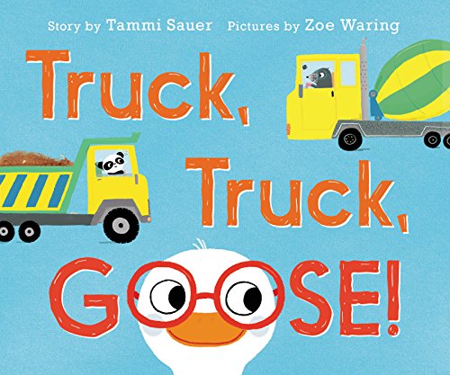 Imagen de archivo de Truck, Truck, Goose! Board Book a la venta por Better World Books