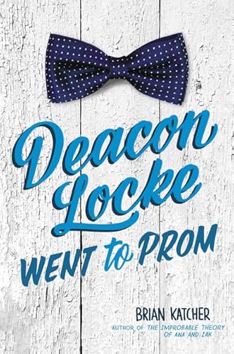 Stock image for Deacon Locke Went to Prom for sale by Your Online Bookstore