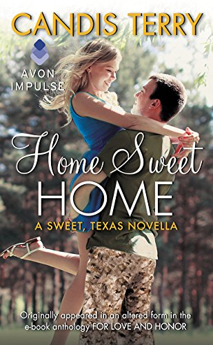 9780062423238: Home Sweet Home: A Sweet, Texas Novella