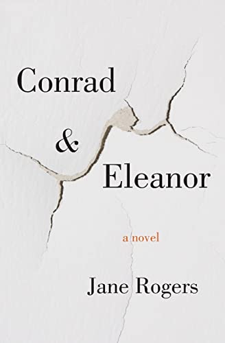 Beispielbild fr Conrad & Eleanor: A Novel zum Verkauf von Open Books