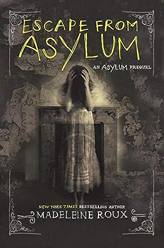 Imagen de archivo de Escape from Asylum (Asylum, 4) a la venta por Goodwill Books