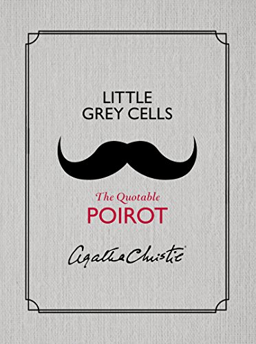 

Little Grey Cells: The Quotable Poirot