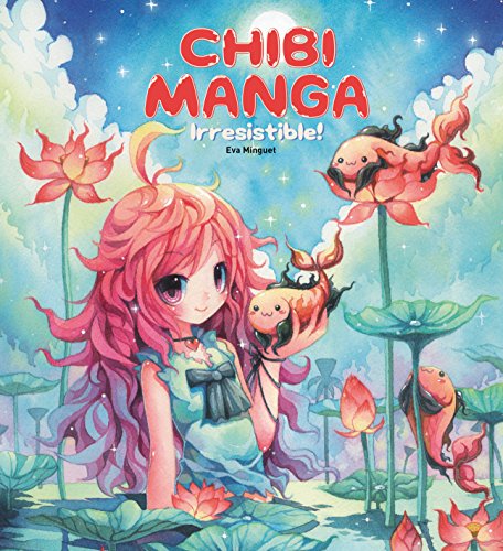 Imagen de archivo de Chibi Manga: Irresistible! a la venta por ThriftBooks-Dallas