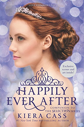 9780062426888: Happily Ever After: Companion to the Selection Series