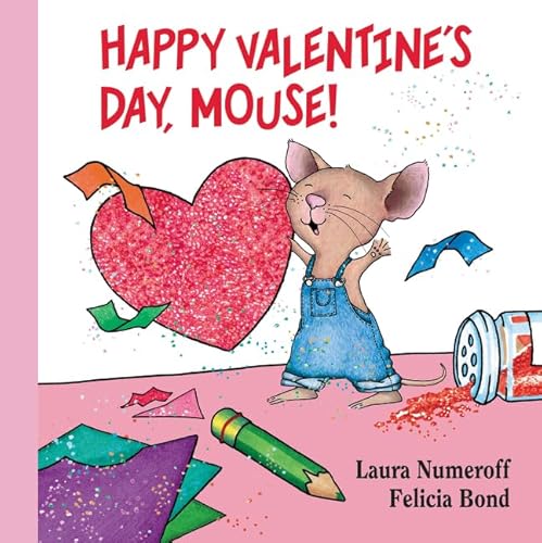 Stock image for Happy Valentine's Day, Mouse! Lap Edition (If You Give.) for sale by ZBK Books