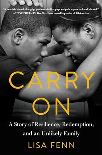 Imagen de archivo de Carry On: A Story of Resilience, Redemption, and an Unlikely Family a la venta por SecondSale