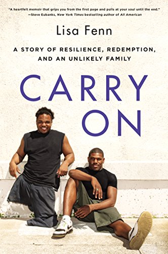 Stock image for Carry On: A Story of Resilience, Redemption, and an Unlikely Family for sale by Orion Tech