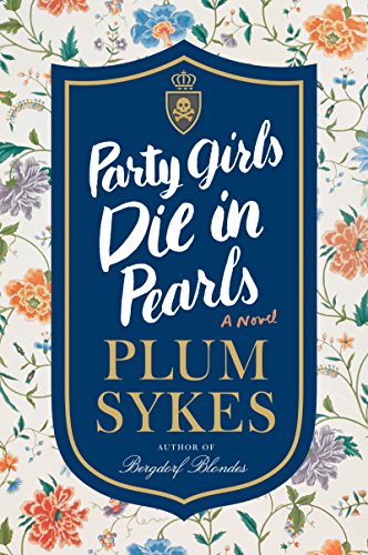 9780062429032: PARTY GIRLS DIE PEARLS (An Oxford Girl Mystery)