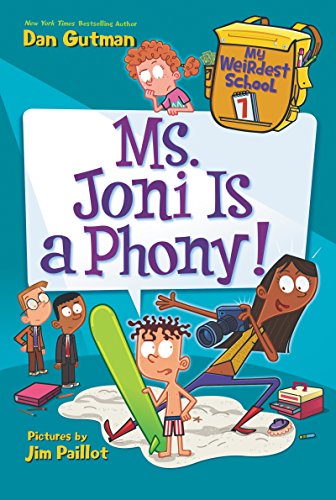 Stock image for My Weirdest School #7: Ms. Joni Is a Phony! for sale by Russell Books