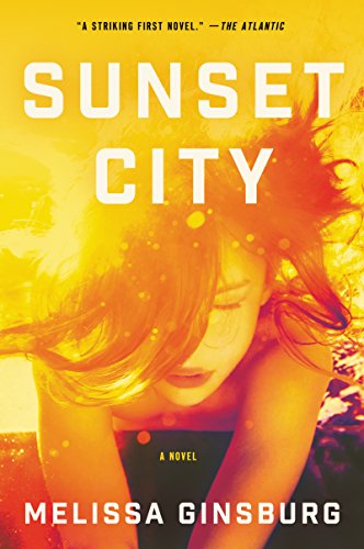 Beispielbild fr Sunset City : A Novel zum Verkauf von Better World Books