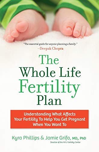 9780062429810: The Whole Life Fertility Plan: Understanding What Effects Your Fertility to Help You Get Pregnant When You Want To