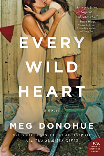 Beispielbild fr Every Wild Heart : A Novel zum Verkauf von Better World Books