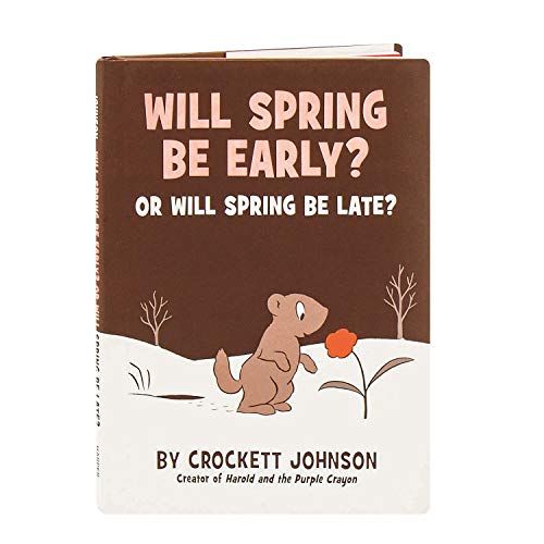 9780062430373: Will Spring Be Early? or Will Spring Be Late?