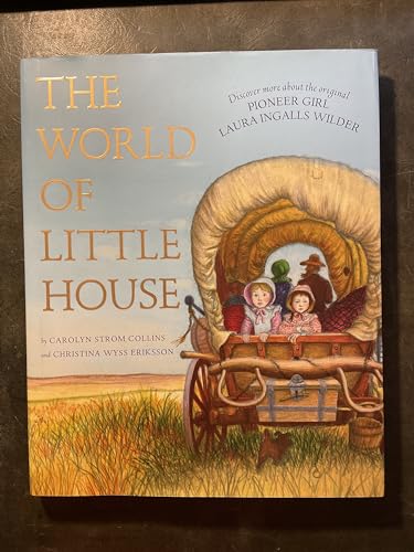 9780062430496: The World of Little House (Little House Nonfiction)