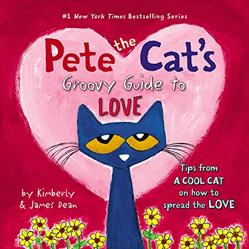 9780062430618: Pete the Cat's Groovy Guide to Love
