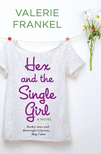 9780062431530: Hex and the Single Girl: A Novel