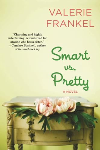 Beispielbild fr Smart vs. Pretty: A Novel zum Verkauf von Wonder Book