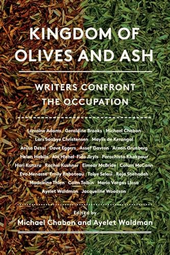 Beispielbild fr Kingdom of Olives and Ash: Writers Confront the Occupation zum Verkauf von ThriftBooks-Atlanta