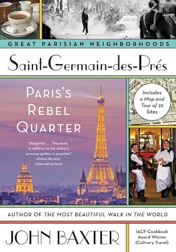 Stock image for Saint-Germain-des-Pres: Paris's Rebel Quarter (Great Parisian Neighborhoods) for sale by SecondSale